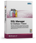 EMS SQL Manager for InterBase/Firebird